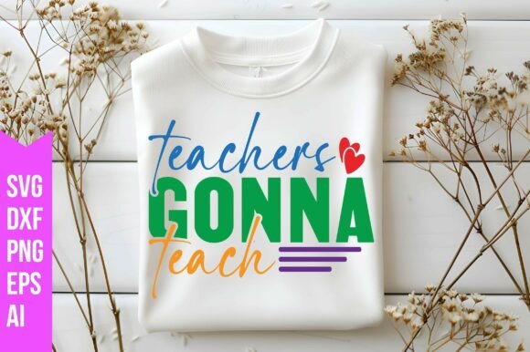 Download Teachers Gonna Teach Svg - Teacher Collection