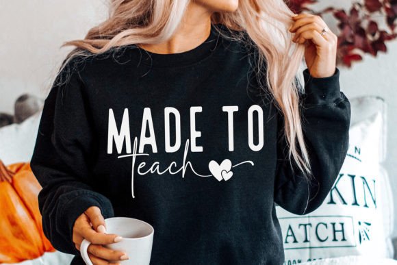 Download Made to Teach SVG, Teacher SVG, Teach - Teacher Collection