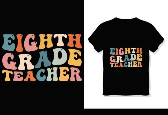 Download Eighth Grade Teacher Retro Groovy Shirt - Teacher Collection
