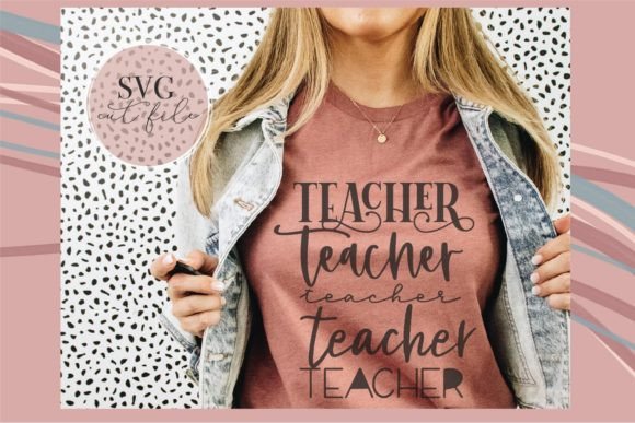 Download Teacher Shirt Svg - Teacher Collection
