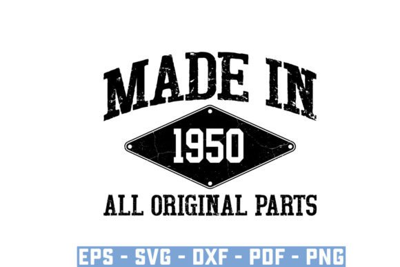 Download Made in 1950 All Original Parts Svg - 1950 Collection